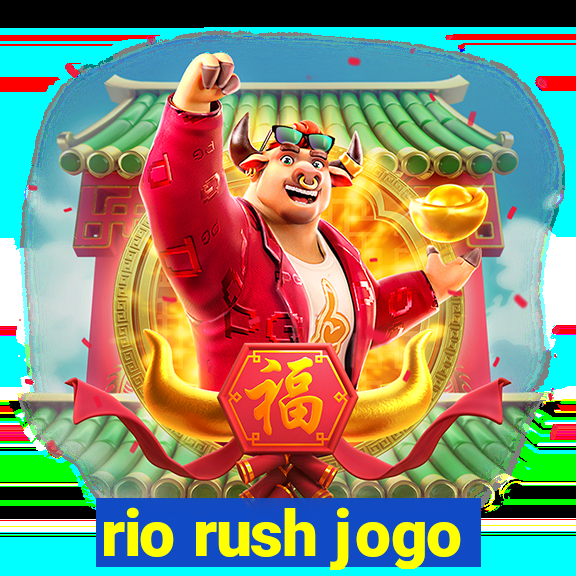 rio rush jogo